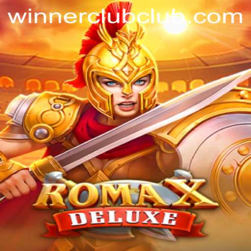Exploring RomaXDeluxe: The Ultimate Game for Winner Club Enthusiasts